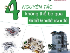 4 nguyên tắc không thể bỏ qua khi thiết kế nội thất nhà lô phố 