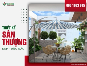 Sân thượng đẹp thì thiết kế sao cho chuẩn? 